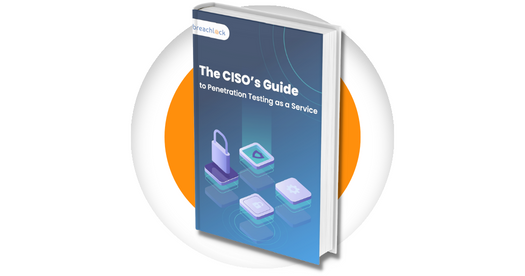 BreachLock CISOs Guide to PTaaS