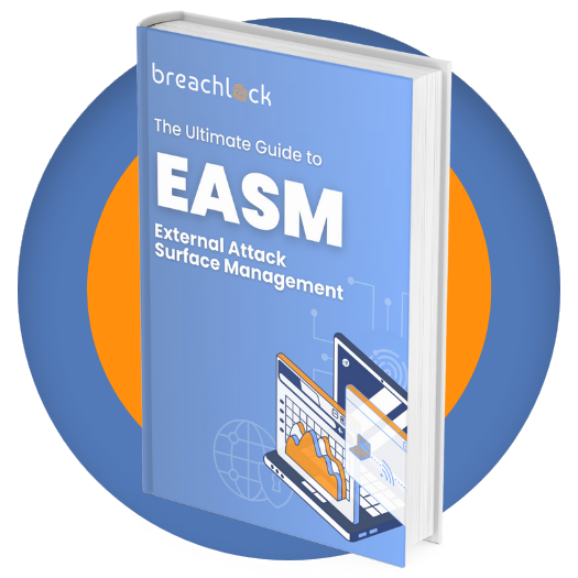 The Ultimate Guide to EASM BreachLock 2023